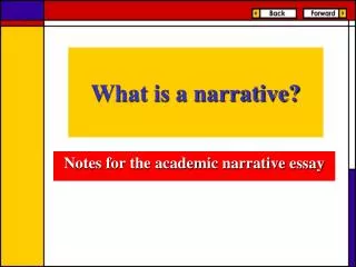 What is a narrative?