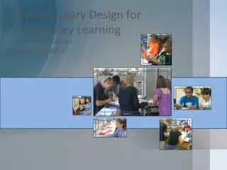 Contemporary Design for 21 st Century Learning Board Work Session October 25, 2012