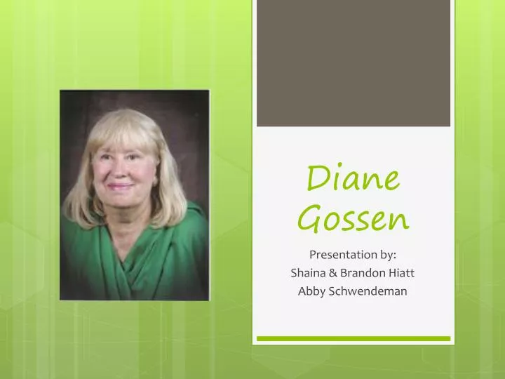 diane gossen