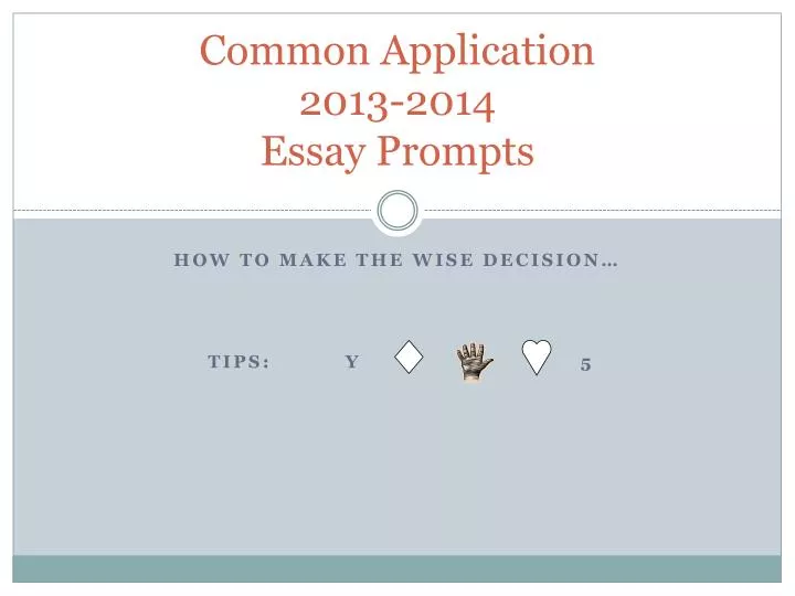 common application 2013 2014 essay prompts
