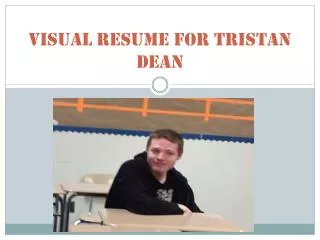 Visual resume for Tristan Dean