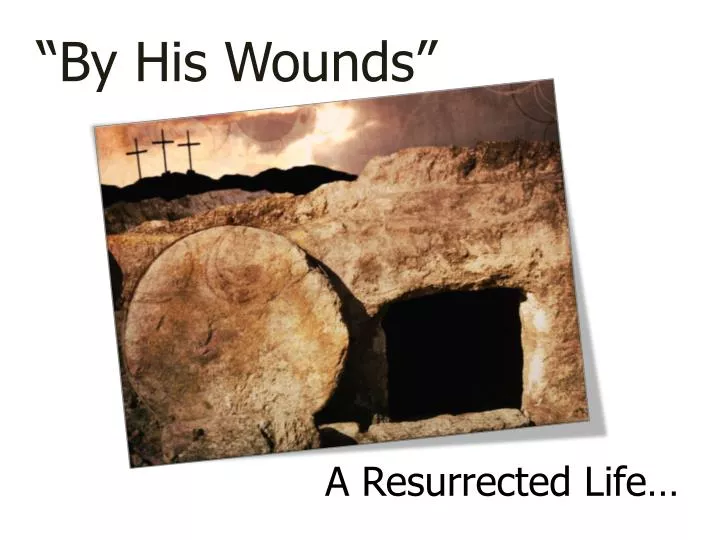 a resurrected life