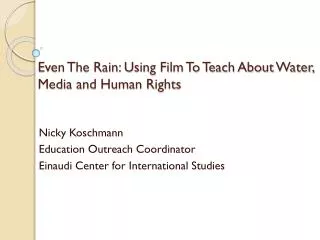 Even The Rain: Using Film To Teach About Water, Media and Human Rights