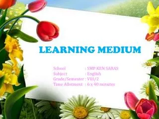 LEARNING MEDIUM