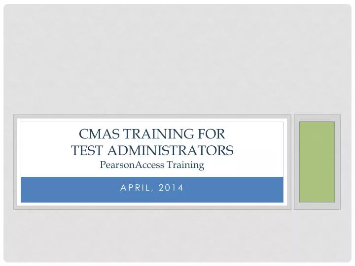 cmas training for test administrators pearsonaccess training