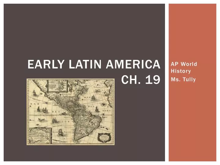 early latin america ch 19