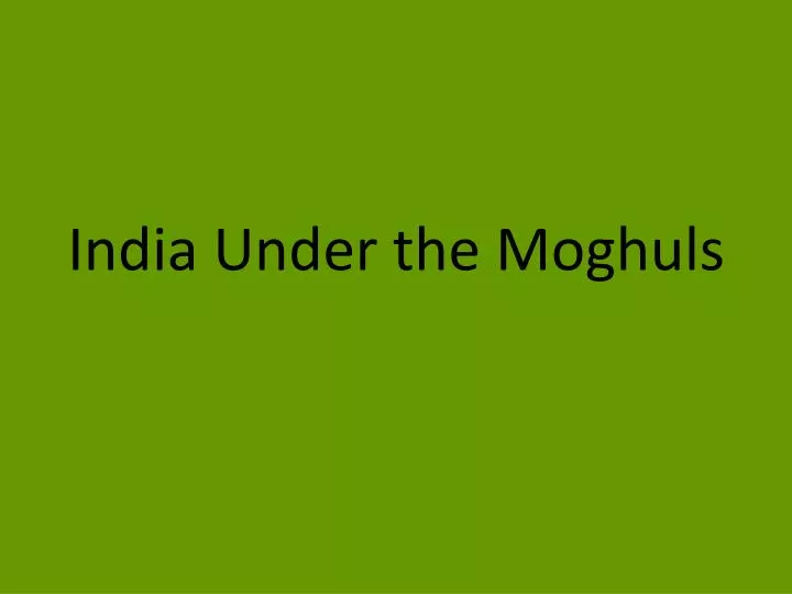 india under the moghuls