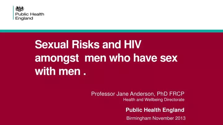 sexual risks and hiv amongst men who have sex with men