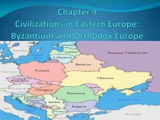 Chapter 9 Civilizations in Eastern Europe: Byzantium and Orthodox Europe