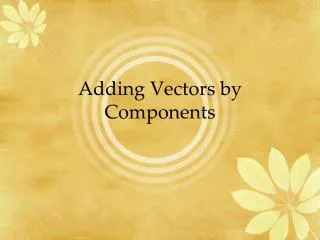 Adding Vectors by Components