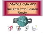 Maths Counts Insights into Lesson Study - slide 1