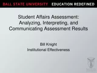 Student Affairs Assessment: Analyzing, Interpreting, and Communicating Assessment Results