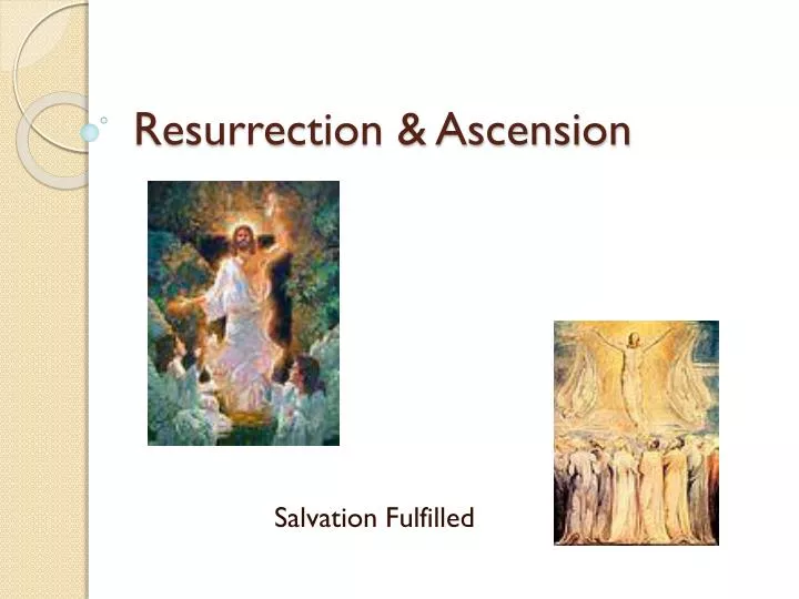 resurrection ascension