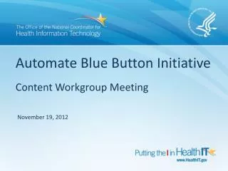 Automate Blue Button Initiative Content Workgroup Meeting