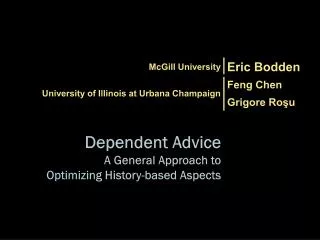Dependent Advice A General Approach to Optimizing History-based Aspects
