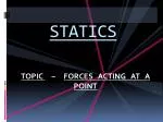 STATICS - slide 1
