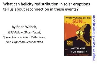 What can helicity redistribution in solar eruptions tell us about reconnection in these events?