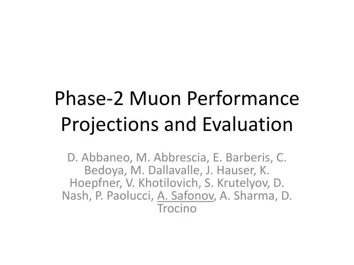 phase 2 muon performance projections and evaluation