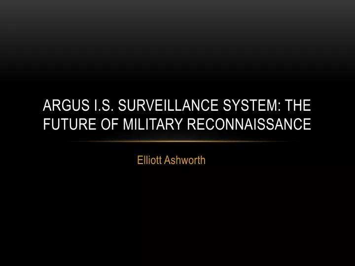 argus i s surveillance system the future of military reconnaissance