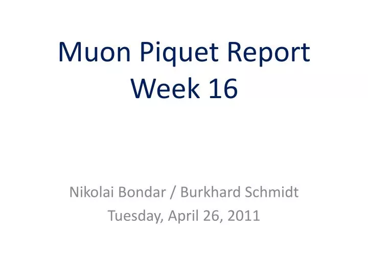 muon piquet report week 16