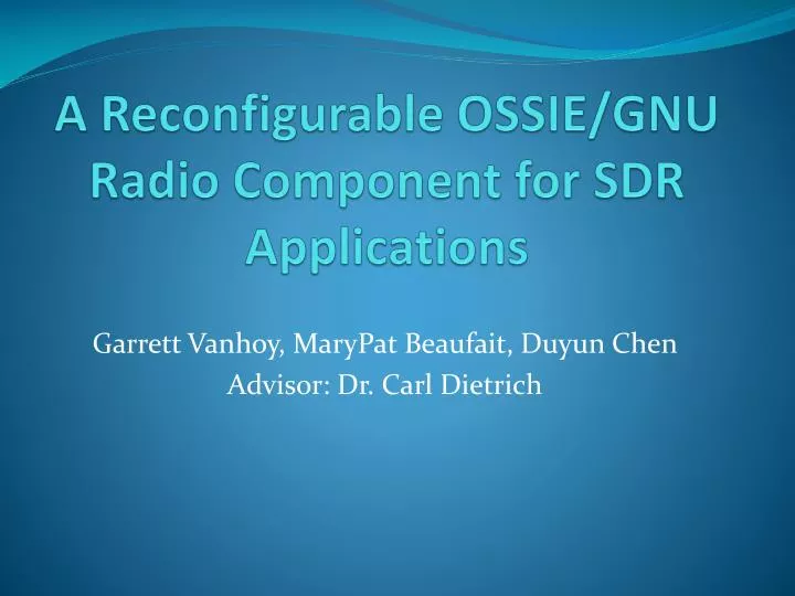 a reconfigurable ossie gnu radio component for sdr applications