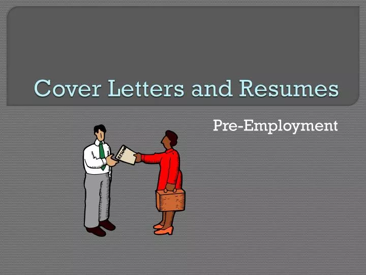 cover letters and resumes