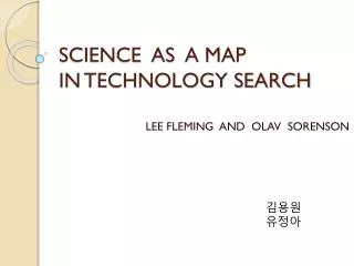 SCIENCE AS A MAP IN TECHNOLOGY SEARCH