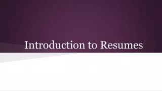 Introduction to Resumes