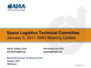 Space Logistics Technical Committee January 3, 2011 SMG Meeting Update