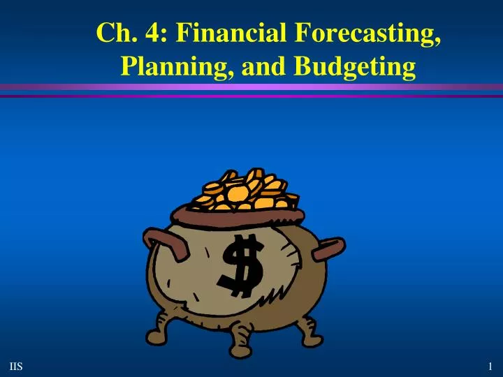 ch 4 financial forecasting planning and budgeting