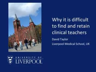 Why it is difficult to find and retain clinical teachers