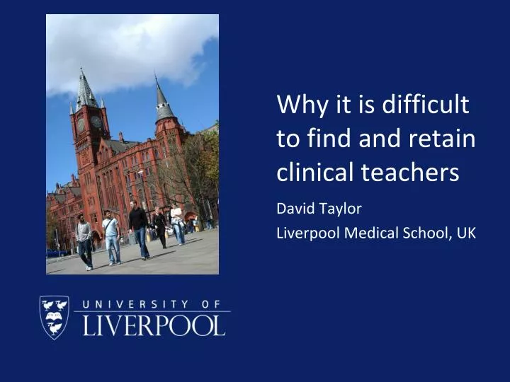 why it is difficult to find and retain clinical teachers