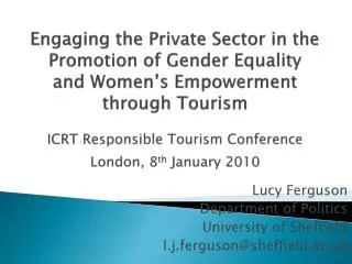 Lucy Ferguson Department of Politics University of Sheffield l.j.ferguson@sheffield.ac.uk