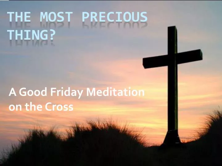 a good friday meditation on the cross