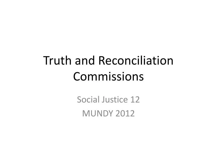 truth and reconciliation commissions