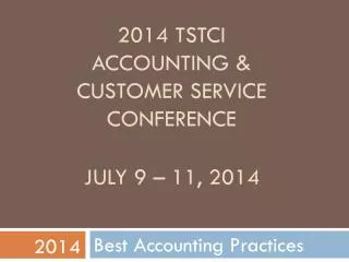 2014 TSTCI Accounting &amp; Customer Service Conference