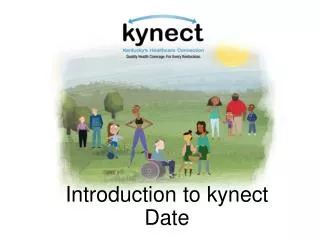 Introduction to kynect Date