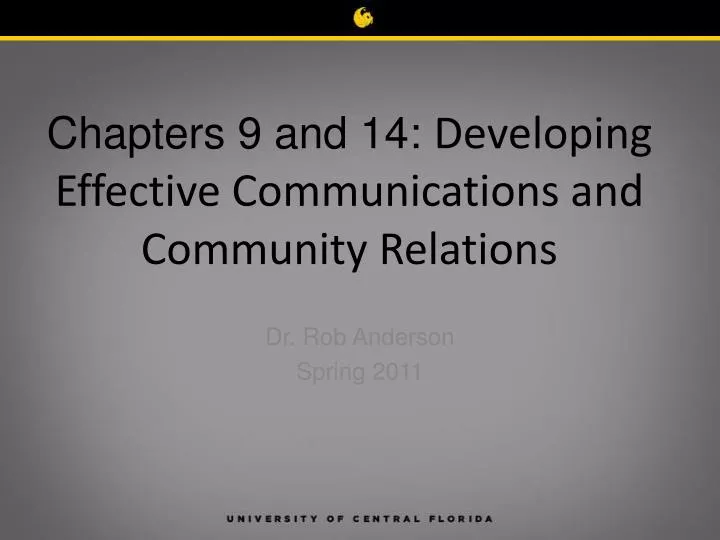 chapters 9 and 14 developing effective communications and community relations