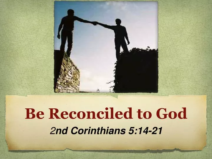 be reconciled to god