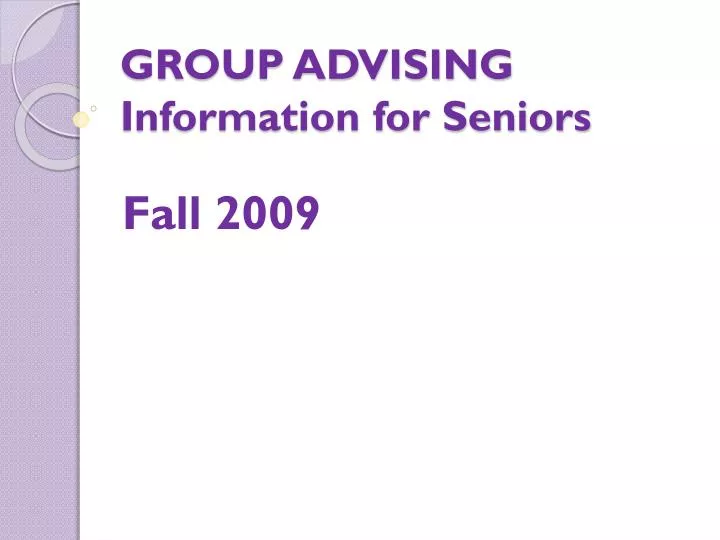 group advising information for seniors