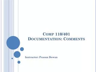 Comp 110/401 Documentation: Comments