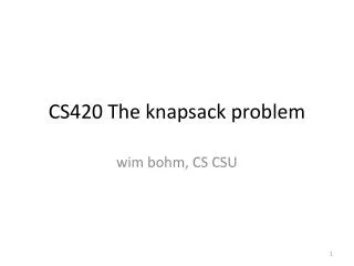 CS420 The knapsack problem