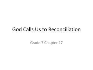 God Calls Us to Reconciliation