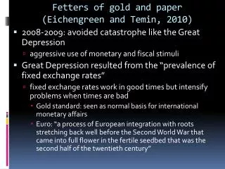 Fetters of gold and paper ( Eichengreen and Temin, 2010)