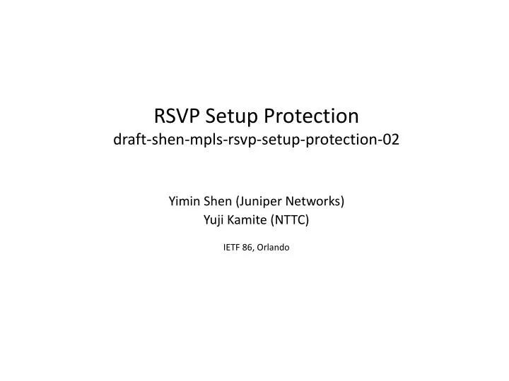 rsvp setup protection draft shen mpls rsvp setup protection 02