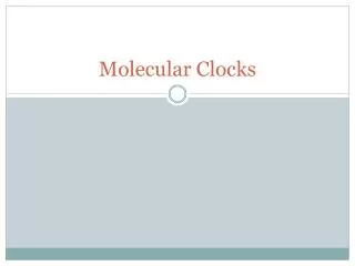 Molecular Clocks