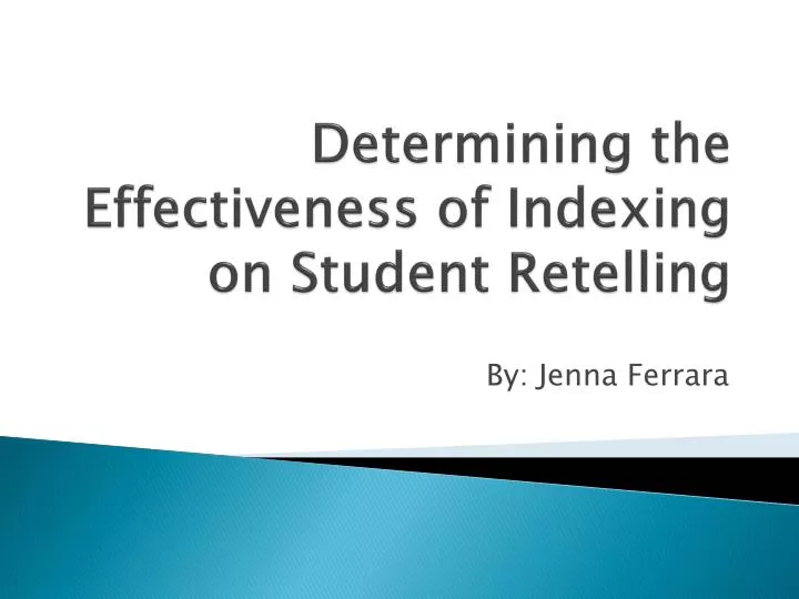 determining the effectiveness of indexing on student retelling