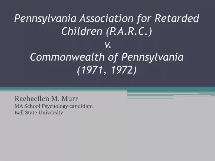 pennsylvania association for retarded children p a r c v commonwealth of pennsylvania 1971 1972