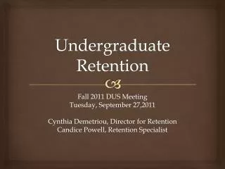 Undergraduate Retention