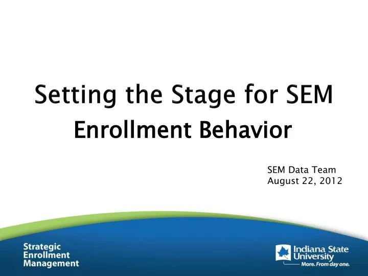 setting the stage for sem
